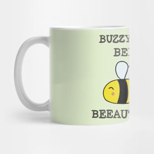 Buzzy Beeing Beeautiful Mug